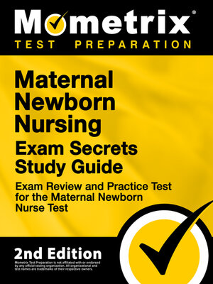 cover image of Maternal Newborn Nursing Exam Secrets Study Guide